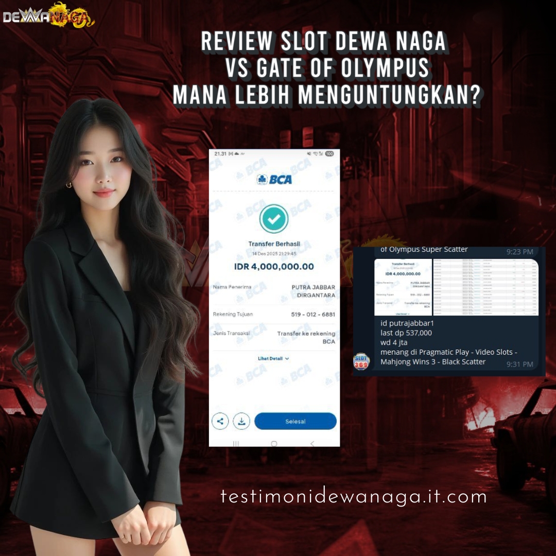 Review Slot Dewa Naga vs Gate of Olympus: Mana Lebih Menguntungkan?
